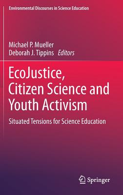 EcoJustice, Citizen Science and Youth Activism