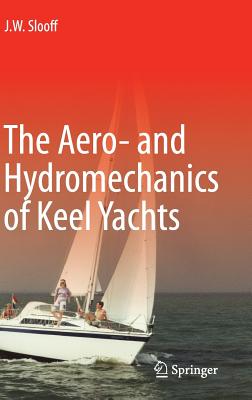 The Aero- and Hydromechanics of Keel Yachts