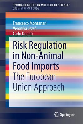 Risk Regulation in Non-Animal Food Imports