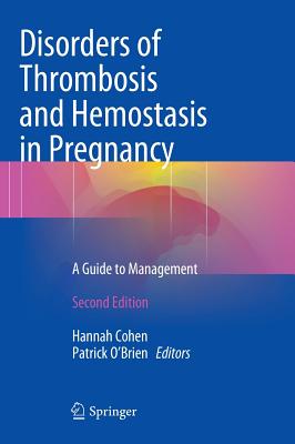 Disorders of Thrombosis and Hemostasis in Pregnancy