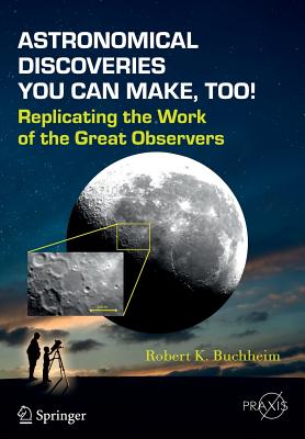 Astronomical Discoveries You Can Make, Too!