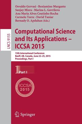 Computational Science and Its Applications -- ICCSA 2015