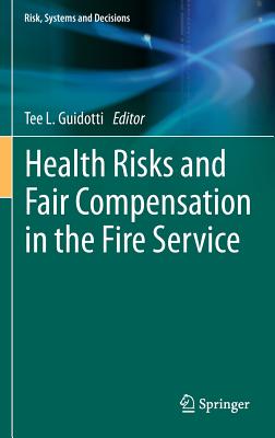 Health Risks and Fair Compensation in the Fire Service