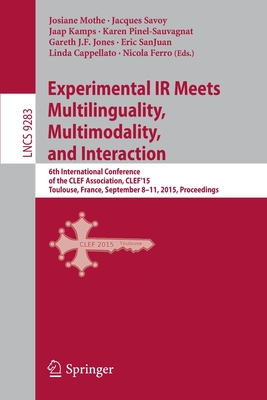 Experimental IR Meets Multilinguality, Multimodality, and Interaction