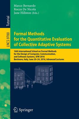 Formal Methods for the Quantitative Evaluation of Collective Adaptive Systems