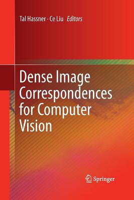 Dense Image Correspondences for Computer Vision