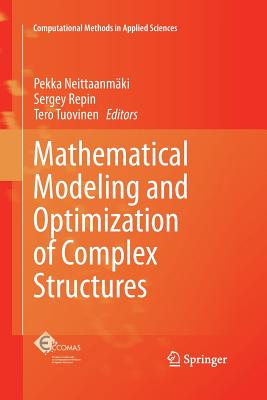 Mathematical Modeling and Optimization of Complex Structures