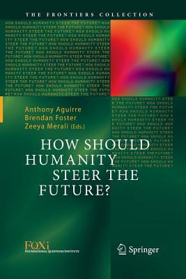How Should Humanity Steer the Future?