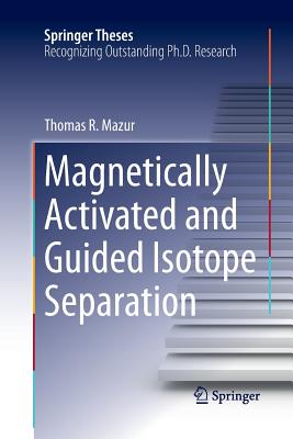 Magnetically Activated and Guided Isotope Separation