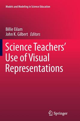 Science Teachers’ Use of Visual Representations