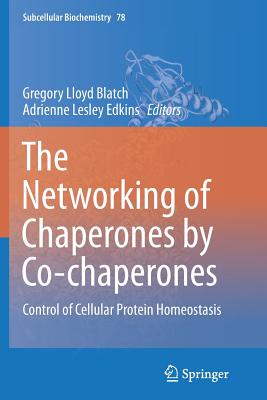 The Networking of Chaperones by Co-chaperones
