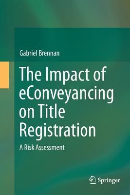 The Impact of eConveyancing on Title Registration