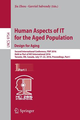 Human Aspects of IT for the Aged Population. Design for Aging