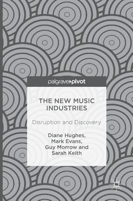 The New Music Industries