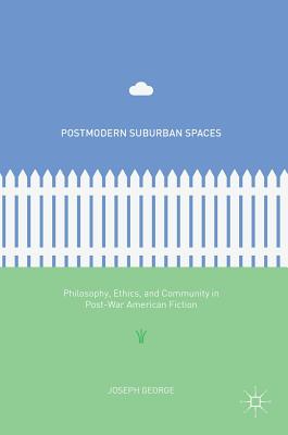 Postmodern Suburban Spaces