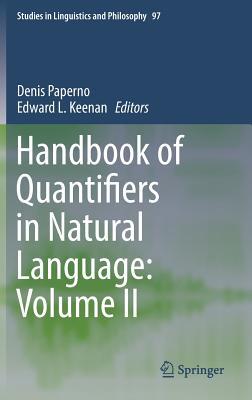 Handbook of Quantifiers in Natural Language: Volume II