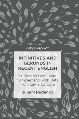 Infinitives and Gerunds in Recent English