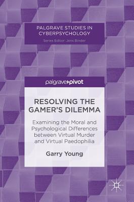 Resolving the Gamer''s Dilemma