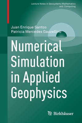 Numerical Simulation in Applied Geophysics