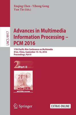 Advances in Multimedia Information Processing - PCM  2016