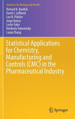 Statistical Applications for Chemistry, Manufacturing and Controls (CMC) in the Pharmaceutical Industry