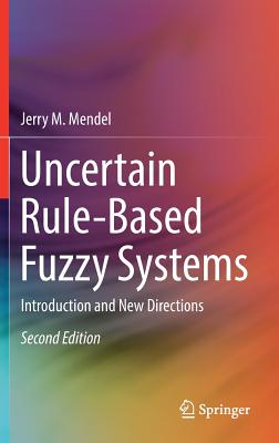 Uncertain Rule-Based Fuzzy Systems