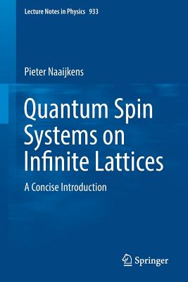 Quantum Spin Systems on Infinite Lattices