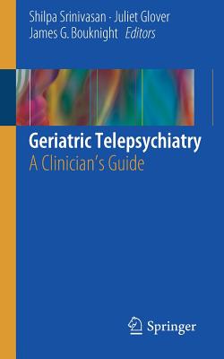 Geriatric Telepsychiatry