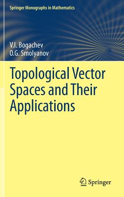 Topological Vector Spaces and Their Applications