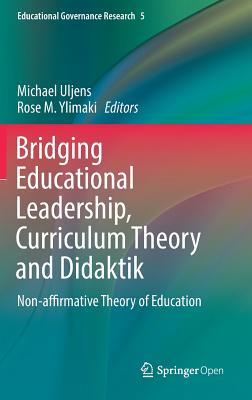 Bridging Educational Leadership, Curriculum Theory and Didaktik