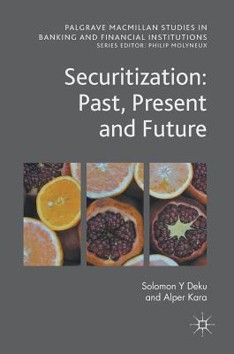 Securitization: Past, Present and Future