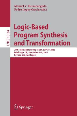 Logic-Based Program Synthesis and Transformation