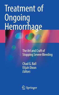 Treatment of Ongoing Hemorrhage