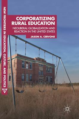 Corporatizing Rural Education