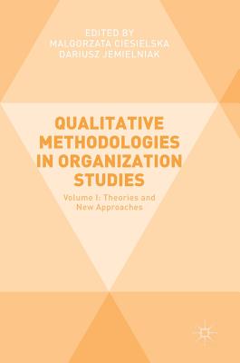 Qualitative Methodologies in Organization Studies