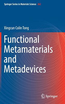 Functional Metamaterials and Metadevices