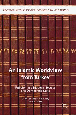 An Islamic Worldview from Turkey