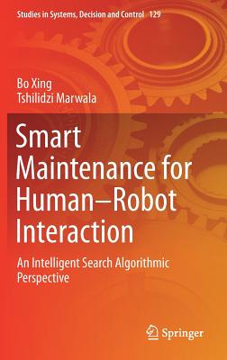 Smart Maintenance for Human-Robot Interaction
