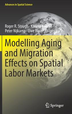 Modelling Aging and Migration Effects on Spatial Labor Markets