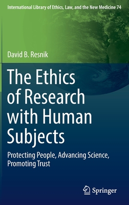 The Ethics of Research with Human Subjects