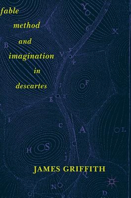 Fable, Method, and Imagination in Descartes