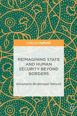 Reimagining State and Human Security Beyond Borders