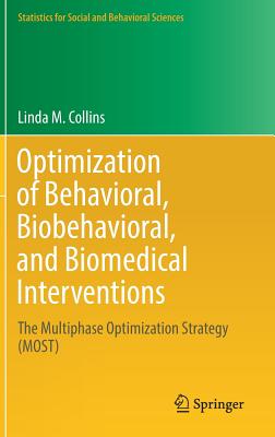 Optimization of Behavioral, Biobehavioral, and Biomedical Interventions