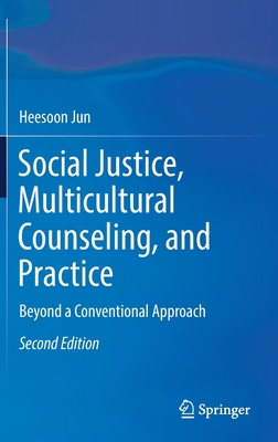 Social Justice, Multicultural Counseling, and Practice