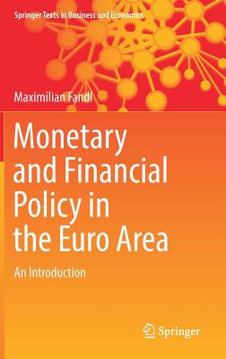 Monetary and Financial Policy in the Euro Area