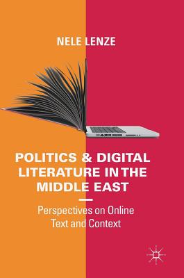 Politics and Digital Literature in the Middle East