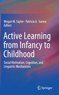 Active Learning from Infancy to Childhood