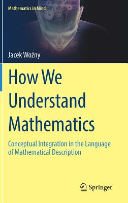 How We Understand Mathematics