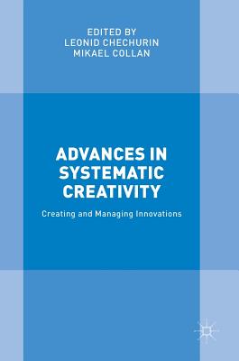Advances in Systematic Creativity