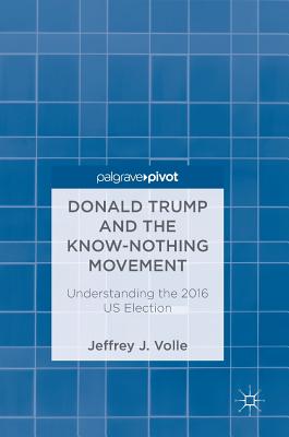 Donald Trump and the Know-Nothing Movement